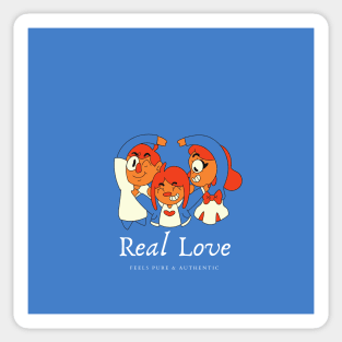 REAL LOVE FEELS PURE AND AUTHENTIC Sticker